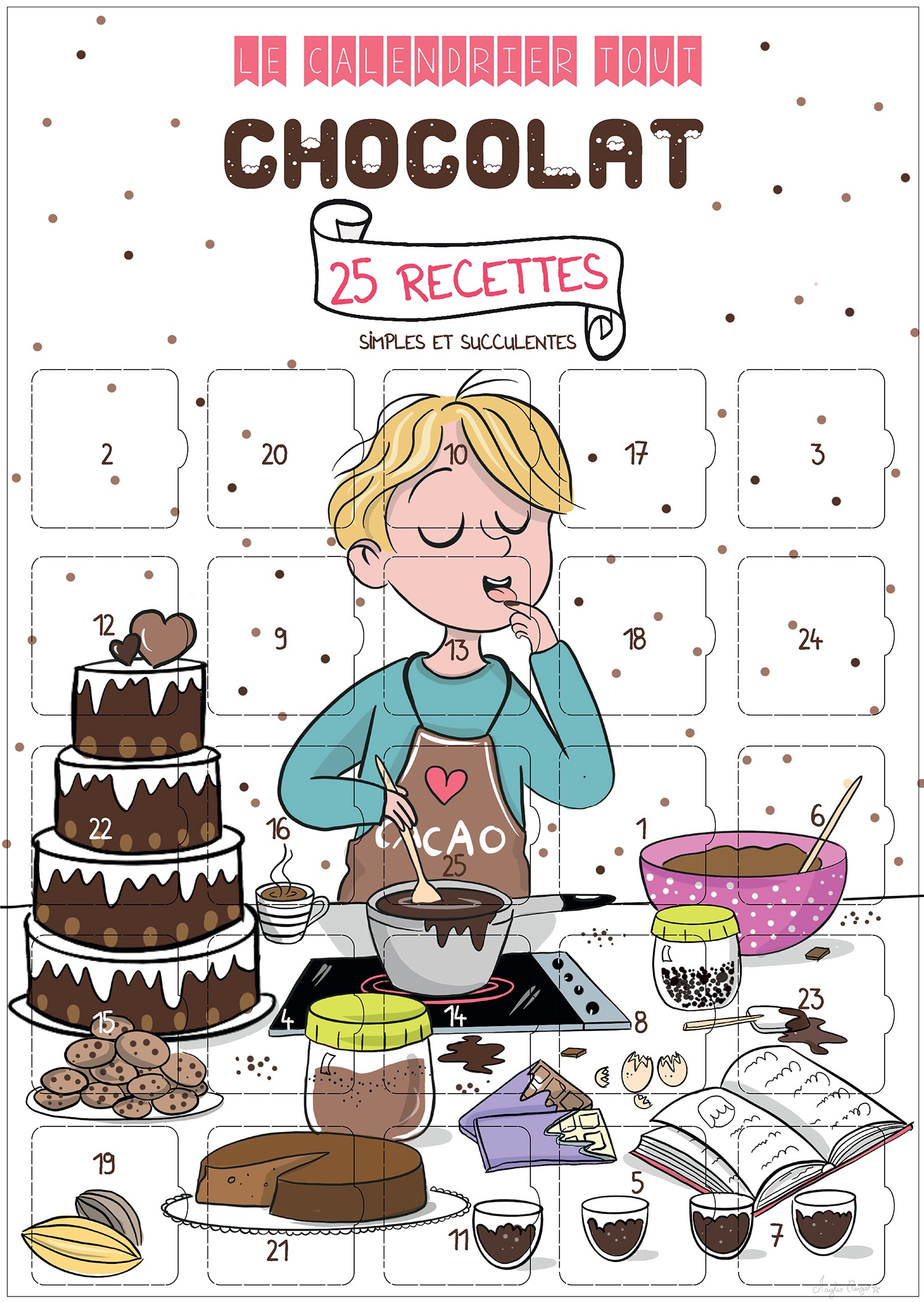 Calendrier de l'avant ou de l'après - 25 recettes au chocolat